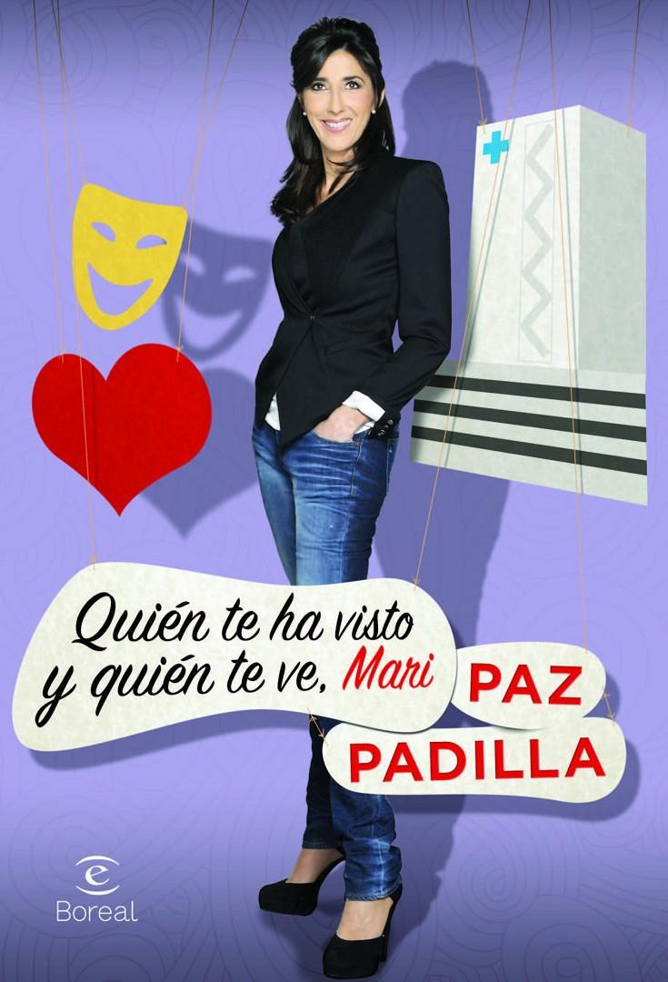 QUIÉN TE HA VISTO Y QUIÉN TE VE, MARI | 9788467028508 | PAZ PADILLA | Galatea Llibres | Librería online de Reus, Tarragona | Comprar libros en catalán y castellano online