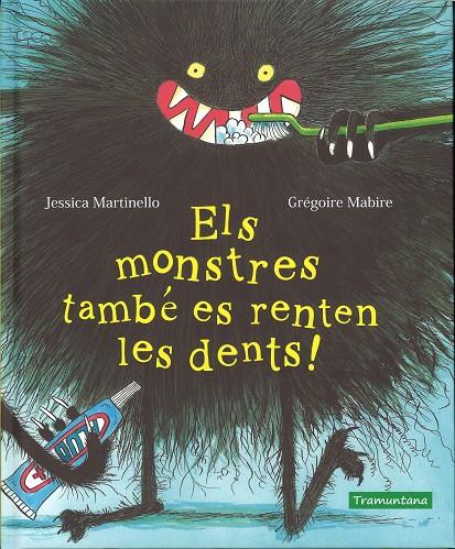 ELS MONSTRES TAMBÉ ES RENTEN LES DENTS! | 9788417303396 | MARTINELLO, JESSICA | Galatea Llibres | Llibreria online de Reus, Tarragona | Comprar llibres en català i castellà online
