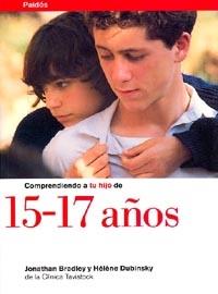 15-17 AÑOS, COMPRENDIENDO A TU HIJO DE | 9788449305474 | BRADLEY, JONATHAN | Galatea Llibres | Librería online de Reus, Tarragona | Comprar libros en catalán y castellano online