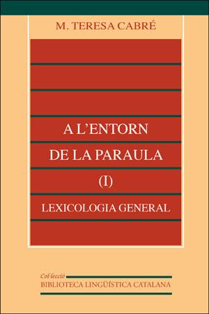 A L'ENTORN DE LA PARAULA I | 9788437015170 | CABRE, TERESA M. | Galatea Llibres | Librería online de Reus, Tarragona | Comprar libros en catalán y castellano online