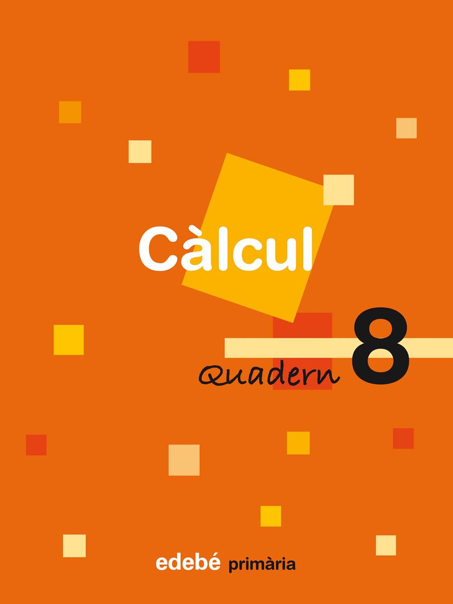 QUADERN DE CALCUL 8 | 9788423690541 | Galatea Llibres | Llibreria online de Reus, Tarragona | Comprar llibres en català i castellà online