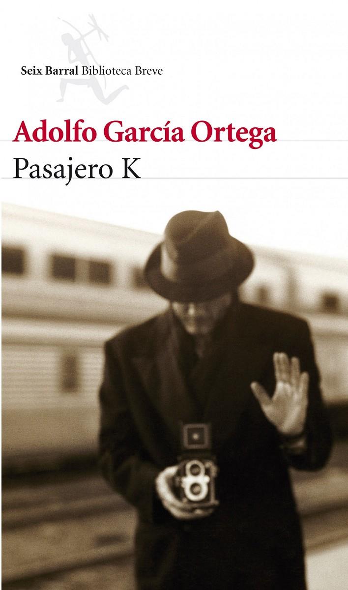PASAJERO K | 9788432209512 | GARCÍA ORTEGA, ADOLFO | Galatea Llibres | Librería online de Reus, Tarragona | Comprar libros en catalán y castellano online