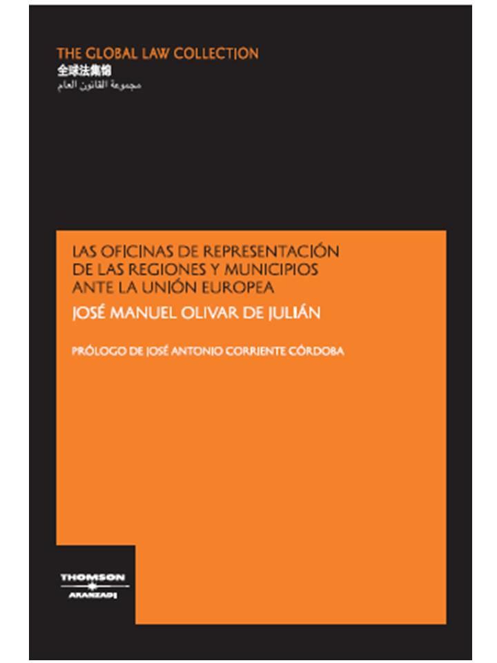 OFICINAS DE REPRESENTACION DE LAS REGIONES Y MUNICIPIOS ANTE LA U.E. | 9788483555613 | OLIVAR DE JULIAN, JOSE MANUEL | Galatea Llibres | Librería online de Reus, Tarragona | Comprar libros en catalán y castellano online