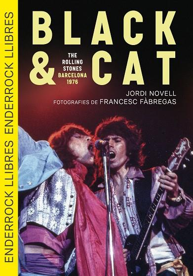 BLACK & CAT. THE ROLLING STONES · BARCELONA · 1976 | 9791399057065 | NOVELL DEMESTRES, JORDI | Galatea Llibres | Librería online de Reus, Tarragona | Comprar libros en catalán y castellano online