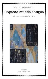 PEQUEÑO MUNDO ANTIGUO | 9788437630045 | FOGAZZARO, ANTONIO | Galatea Llibres | Llibreria online de Reus, Tarragona | Comprar llibres en català i castellà online
