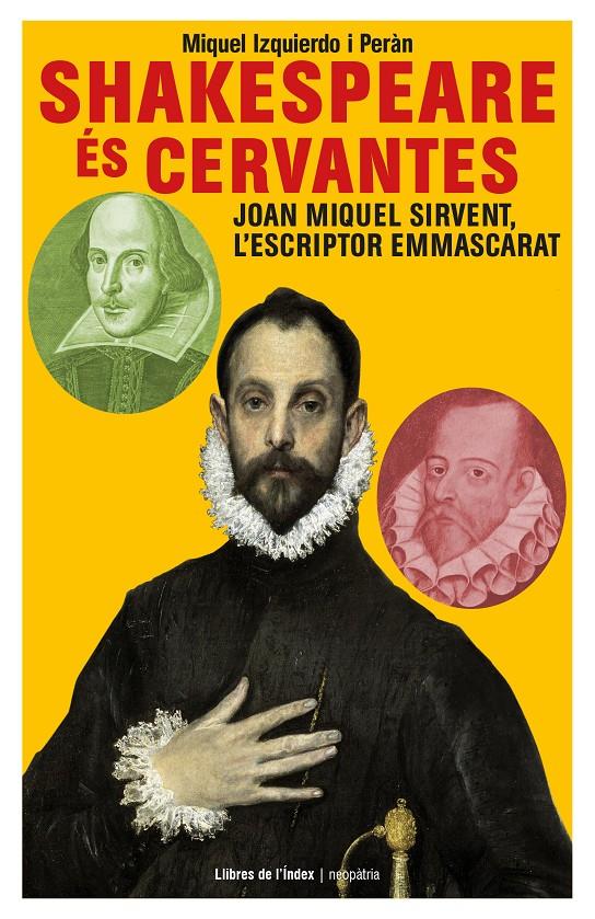 SHAKESPEARE ÉS CERVANTES | 9788494491191 | IZQUIERDO I PERÀN, MIQUEL | Galatea Llibres | Librería online de Reus, Tarragona | Comprar libros en catalán y castellano online