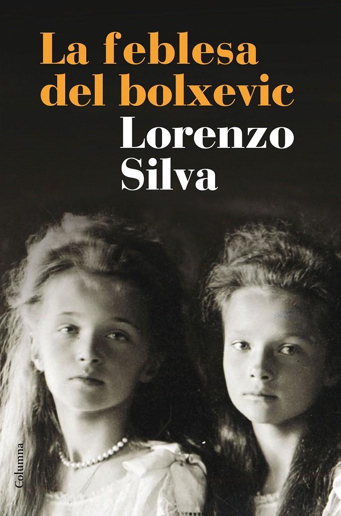LA FEBLESA DEL BOLXEVIC | 9788466420266 | SILVA, LORENZO | Galatea Llibres | Librería online de Reus, Tarragona | Comprar libros en catalán y castellano online