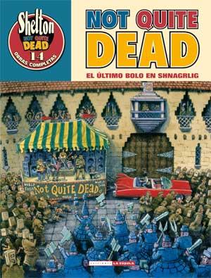 SHELTON 14. NOT QUITE DEAD. EL ULTIMO BOLO EN SHNA | 9788478339020 | SHELTON | Galatea Llibres | Llibreria online de Reus, Tarragona | Comprar llibres en català i castellà online