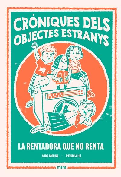 LA RENTADORA QUE NO RENTA CRONIQUES DELS OBJECTES ESTRANYS | 9788410407510 | MOLINA ROGÉS, SARA | Galatea Llibres | Llibreria online de Reus, Tarragona | Comprar llibres en català i castellà online