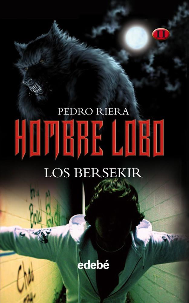 LOS BERSEKIR: HOMBRE LOBO | 9788468303956 | RIERA, PEDRO | Galatea Llibres | Librería online de Reus, Tarragona | Comprar libros en catalán y castellano online