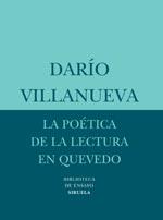 POETICA DE LA LECTURA EN QUEVEDO | 9788498410754 | VILLANUEVA, DARIO | Galatea Llibres | Librería online de Reus, Tarragona | Comprar libros en catalán y castellano online