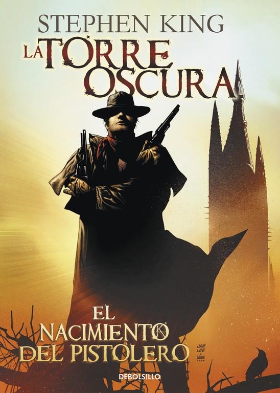 LA TORRE OSCURA I: EL NACIMIENTO DEL PISTOLERO | 9788490628904 | KING, STEPHEN | Galatea Llibres | Librería online de Reus, Tarragona | Comprar libros en catalán y castellano online