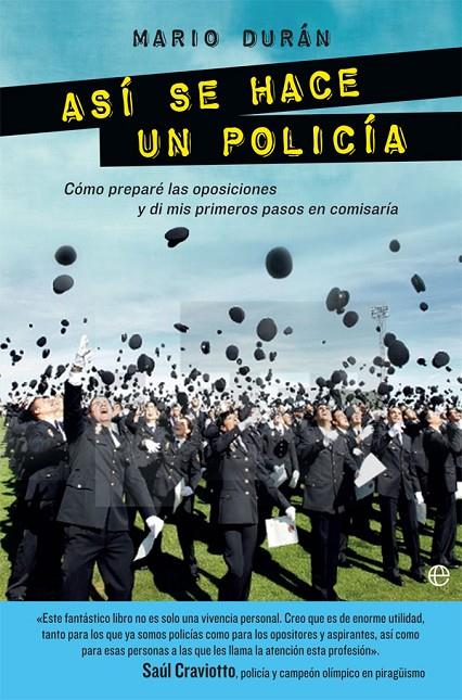 ASÍ SE HACE UN POLICÍA | 9788490608371 | DURÁN, MARIO | Galatea Llibres | Llibreria online de Reus, Tarragona | Comprar llibres en català i castellà online