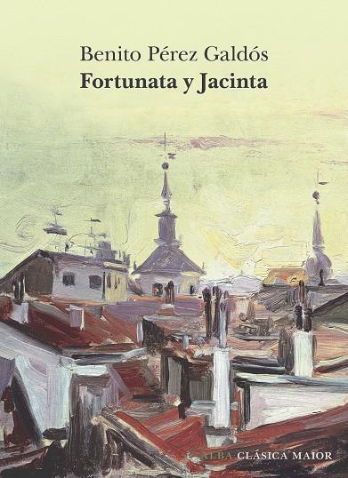FORTUNATA Y JACINTA | 9788411782241 | PÉREZ GALDÓS, BENITO | Galatea Llibres | Librería online de Reus, Tarragona | Comprar libros en catalán y castellano online