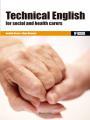 TECHNICAL ENGLISH FOR SOCIAL AND HEALTH CARERS | 9788426724519 | BUENO, BENILDE/MONTOYA, ALMA | Galatea Llibres | Llibreria online de Reus, Tarragona | Comprar llibres en català i castellà online