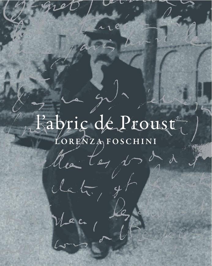 L'ABRIC DE PROUST | 9788494116322 | FOSCHINI, LORENZA | Galatea Llibres | Llibreria online de Reus, Tarragona | Comprar llibres en català i castellà online