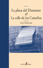 PLAZA DEL DIAMANTE, LA / LA CALLE DE LAS CAMELIAS | 9788435009409 | RODOREDA, MERCE | Galatea Llibres | Llibreria online de Reus, Tarragona | Comprar llibres en català i castellà online
