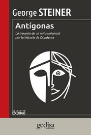 ANTÍGONAS | 9788497847483 | STEINER, GEORGE | Galatea Llibres | Librería online de Reus, Tarragona | Comprar libros en catalán y castellano online