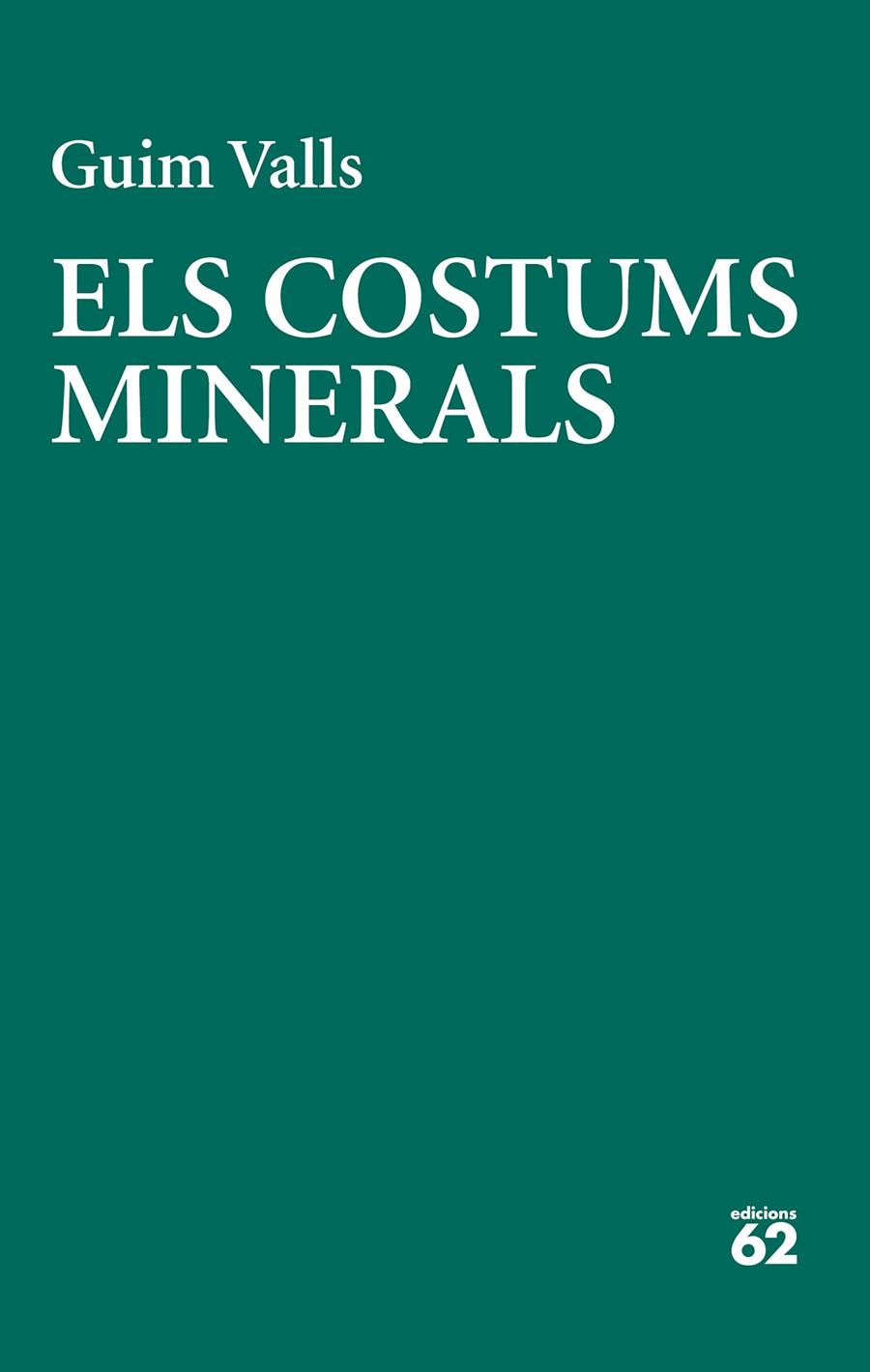 ELS COSTUMS MINERALS | 9788429783728 | VALLS SOLER, GUIM | Galatea Llibres | Librería online de Reus, Tarragona | Comprar libros en catalán y castellano online
