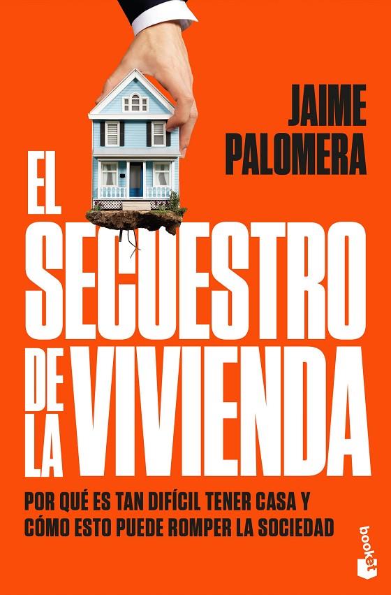 EL SECUESTRO DE LA VIVIENDA | 9788411004947 | PALOMERA, JAIME | Galatea Llibres | Llibreria online de Reus, Tarragona | Comprar llibres en català i castellà online