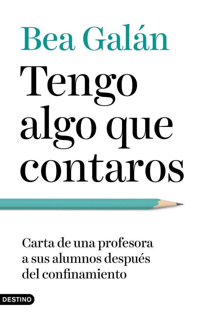 TENGO ALGO QUE CONTAROS | 9788423358120 | GALÁN, BEA | Galatea Llibres | Librería online de Reus, Tarragona | Comprar libros en catalán y castellano online