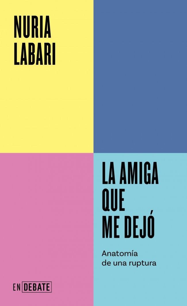 LA AMIGA QUE ME DEJÓ | 9788410433069 | LABARI, NURIA | Galatea Llibres | Librería online de Reus, Tarragona | Comprar libros en catalán y castellano online