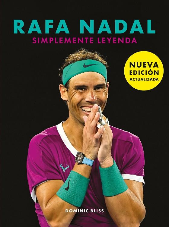 RAFA NADAL SIMPLEMENTE LEYENDA | 9788419466105 | BLISS, DOMINIC | Galatea Llibres | Llibreria online de Reus, Tarragona | Comprar llibres en català i castellà online