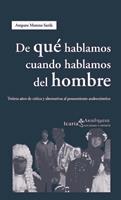 DE QUE HABLAMOS CUANDO HABLAMOS DEL HOMBRE | 9788474269567 | MORENO SARDA, AMPARO | Galatea Llibres | Librería online de Reus, Tarragona | Comprar libros en catalán y castellano online