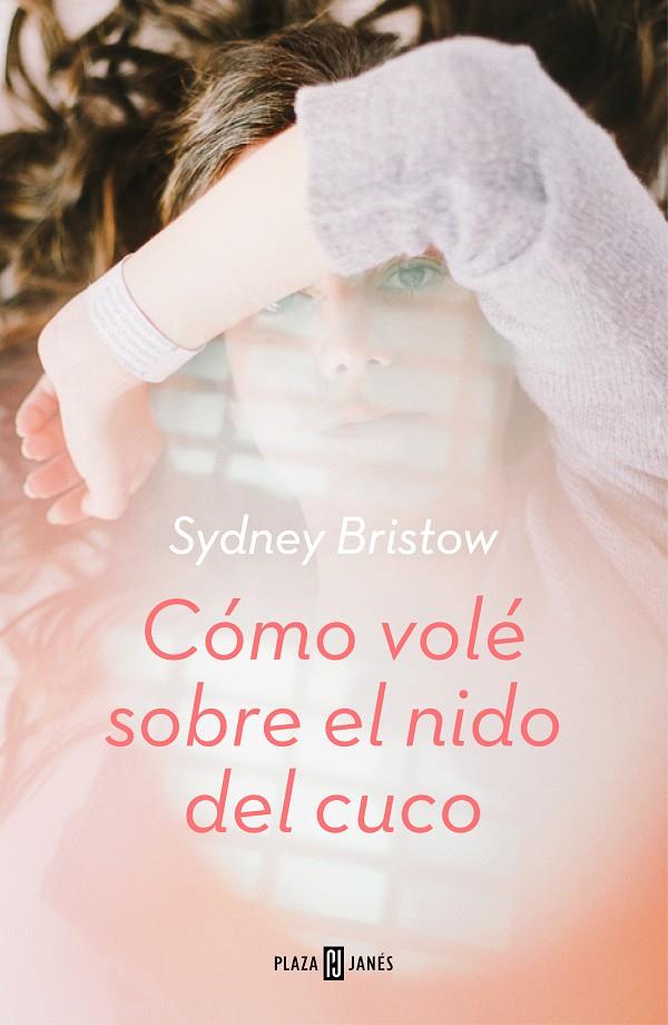 CÓMO VOLÉ SOBRE EL NIDO DEL CUCO | 9788401021725 | BRISTOW, SYDNEY | Galatea Llibres | Llibreria online de Reus, Tarragona | Comprar llibres en català i castellà online