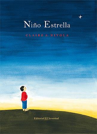 NIÑO ESTRELLA | 9788426142184 | NIVOLA, CLAIRE A. | Galatea Llibres | Librería online de Reus, Tarragona | Comprar libros en catalán y castellano online