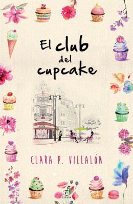 EL CLUB DEL CUPCAKE | 9788467040029 | VILLALÓN, CLARA | Galatea Llibres | Llibreria online de Reus, Tarragona | Comprar llibres en català i castellà online