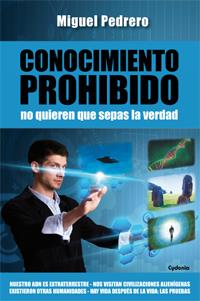 CONOCIMIENTO PROHIBIDO | 9788494125843 | PEDRERO, MIGUEL | Galatea Llibres | Llibreria online de Reus, Tarragona | Comprar llibres en català i castellà online