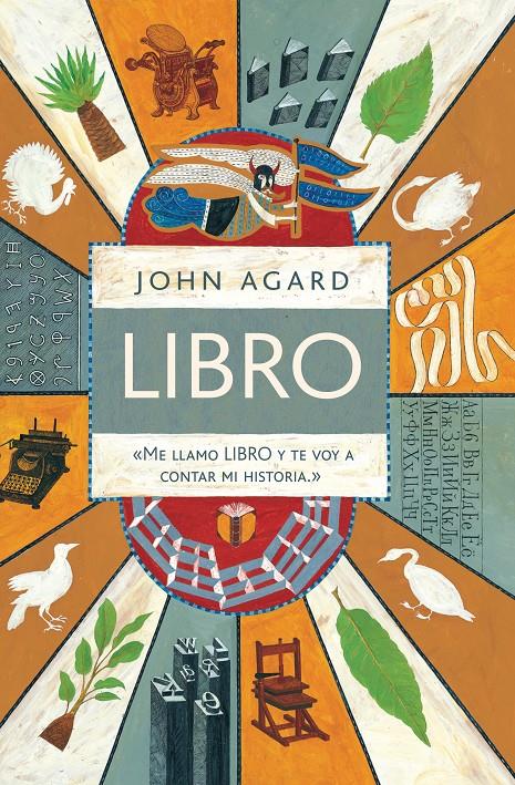 LIBRO. ME LLAMO LIBRO Y TE VOY A CONTAR MI HISTORIA | 9788416605095 | AGARD, JOHN | Galatea Llibres | Librería online de Reus, Tarragona | Comprar libros en catalán y castellano online