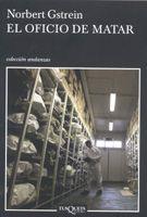 OFICIO DE MATAR, EL | 9788483103418 | GSTREIN, NORBERT | Galatea Llibres | Librería online de Reus, Tarragona | Comprar libros en catalán y castellano online