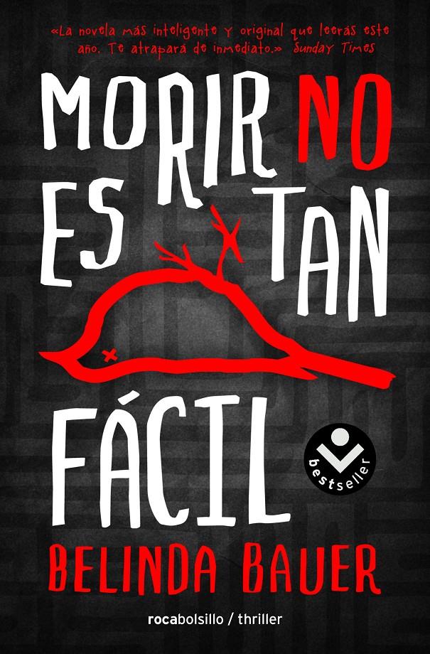 MORIR NO ES TAN FÁCIL | 9788416240272 | BAUER, BELINDA | Galatea Llibres | Librería online de Reus, Tarragona | Comprar libros en catalán y castellano online
