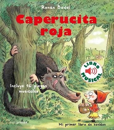 CAPERUCITA ROJA. LIBRO MUSICAL | 9788408231912 | BADEL, RONAN | Galatea Llibres | Llibreria online de Reus, Tarragona | Comprar llibres en català i castellà online
