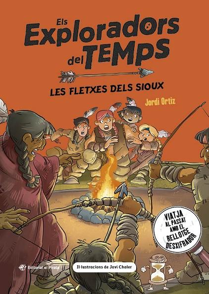 ELS EXPLORADORS DEL TEMPS 5. LES FLETXES DELS SIOUX | 9788419912350 | ORTIZ CASAS, JORDI | Galatea Llibres | Llibreria online de Reus, Tarragona | Comprar llibres en català i castellà online