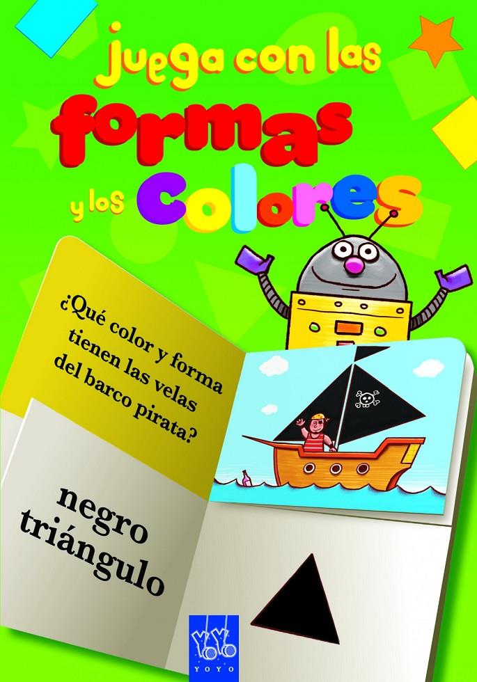 JUEGA CON LAS FORMAS Y LOS COLORES | 9788408109334 | YOYO | Galatea Llibres | Llibreria online de Reus, Tarragona | Comprar llibres en català i castellà online