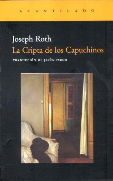 CRIPTA DE LOS CAPUCHINOS, LA | 9788495359742 | ROTH, JOSEPH | Galatea Llibres | Librería online de Reus, Tarragona | Comprar libros en catalán y castellano online