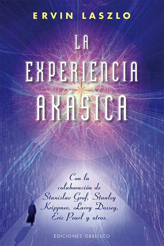 LA EXPERIENCIA AKÁSICA | 9788415968450 | LAZLO, ERVIN | Galatea Llibres | Llibreria online de Reus, Tarragona | Comprar llibres en català i castellà online