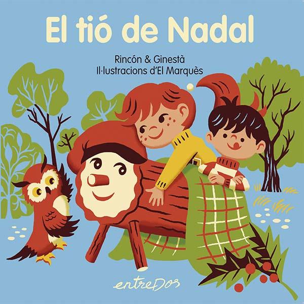 EL TIÓ DE NADAL | 9791387878061 | RINCÓN & GINESTA | Galatea Llibres | Llibreria online de Reus, Tarragona | Comprar llibres en català i castellà online