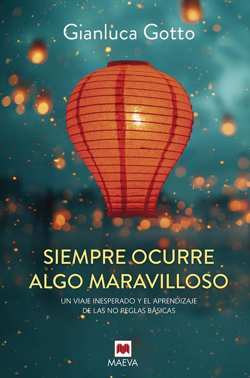 SIEMPRE OCURRE ALGO MARAVILLOSO | 9788410260917 | GOTTO, GIANLUCA | Galatea Llibres | Librería online de Reus, Tarragona | Comprar libros en catalán y castellano online