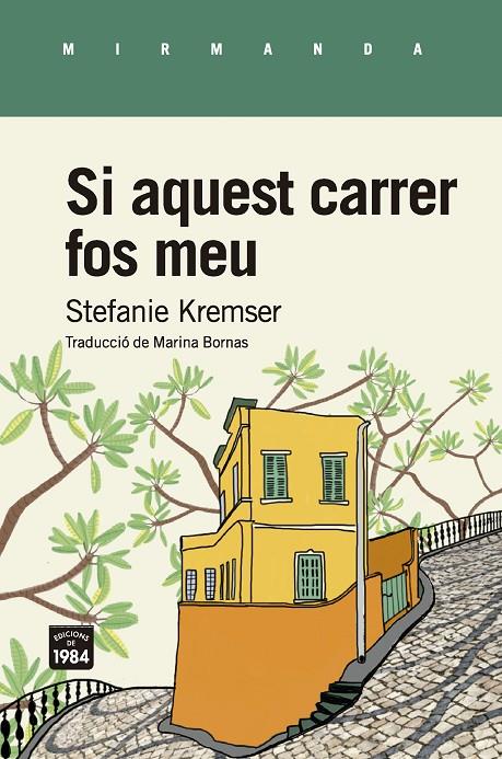 SI AQUEST CARRER FOS MEU | 9788416987634 | KREMSER, STEFANIE | Galatea Llibres | Librería online de Reus, Tarragona | Comprar libros en catalán y castellano online