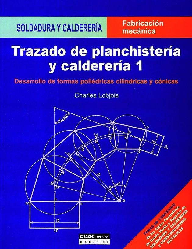 TRATADO DE PLANCHISTERIA Y CALDERERIA 1 | 9788432934155 | LOBJOIS, CHARLES | Galatea Llibres | Llibreria online de Reus, Tarragona | Comprar llibres en català i castellà online