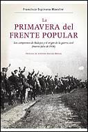 PRIMAVERA DEL FRENTE POPULAR, LA | 9788484329435 | ESPINOSA MAESTRE, FRANCISCO | Galatea Llibres | Librería online de Reus, Tarragona | Comprar libros en catalán y castellano online