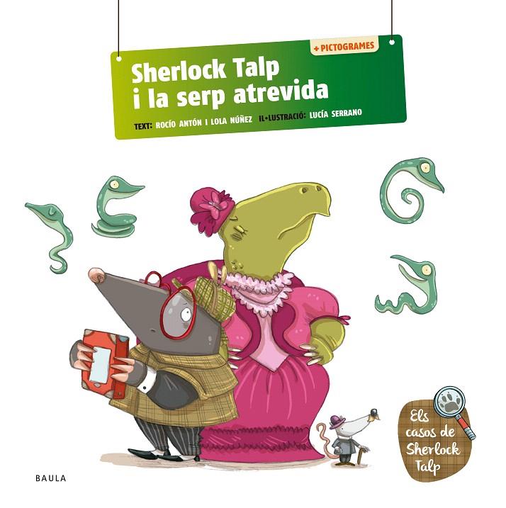 SHERLOCK TALP I LA SERP ATREVIDA | 9788447954582 | ANTÓN BLANCO, ROCÍO/NÚÑEZ MADRID, DOLORES | Galatea Llibres | Librería online de Reus, Tarragona | Comprar libros en catalán y castellano online