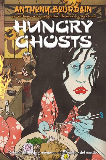 HUNGRY GHOSTS | 9788417390723 | BOURDAIN, ANTHONY | Galatea Llibres | Librería online de Reus, Tarragona | Comprar libros en catalán y castellano online