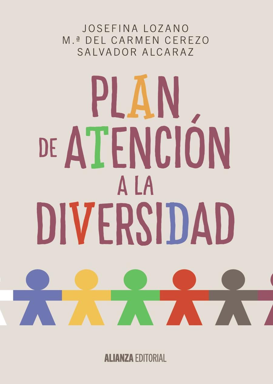 PLAN DE ATENCIÓN A LA DIVERSIDAD | 9788420697482 | LOZANO MARTÍNEZ, JOSEFINA/CEREZO MÁIQUEZ, M.ª DEL CARMEN/ALCARAZ GARCÍA, SALVADOR | Galatea Llibres | Librería online de Reus, Tarragona | Comprar libros en catalán y castellano online