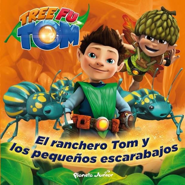 TREE FU TOM. EL RANCHERO TOM Y LOS PEQUEÑOS ESCARABAJOS | 9788408132967 | Galatea Llibres | Llibreria online de Reus, Tarragona | Comprar llibres en català i castellà online
