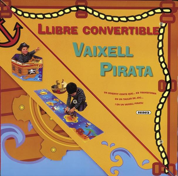 VAIXELL PIRATA LLIBRE CONVERTIBLE | 9788467719901 | Galatea Llibres | Librería online de Reus, Tarragona | Comprar libros en catalán y castellano online